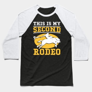 This Is My Second Rodeo I Cowboy Baseball T-Shirt